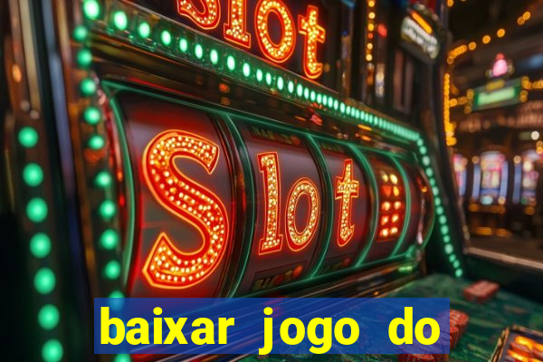 baixar jogo do tigre plataforma nova